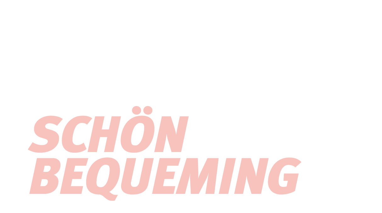 schön bequeming